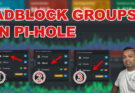 Set up adblock groups in Pi-hole with these easy steps